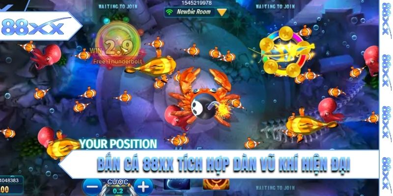 Bắn cá 88XX tích hợp dàn vũ khí hiện đại