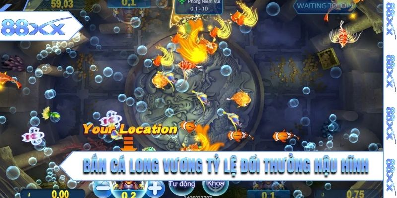 Bắn cá Long Vương tỷ lệ đổi thưởng hậu hĩnh