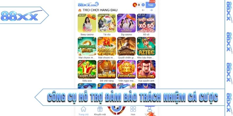 Công cụ hỗ trợ bạn đảm bảo trách nhiệm cá cược