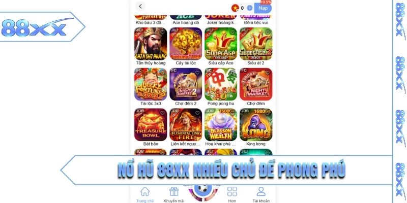 Nổ hũ 88XX nhiều chủ đề phong phú