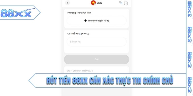 Rút tiền 88XX cần xác thực tin chính chủ