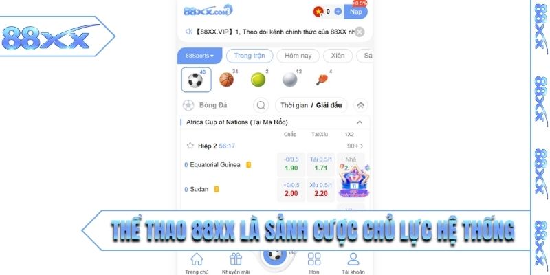 Thể thao 88XX là sảnh cược chủ lực trên hệ thống
